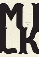 Milk by Dorothea Lasky