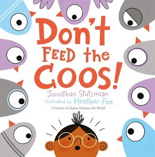 Don't Feed the Coos! by Jonathan Stutzman
