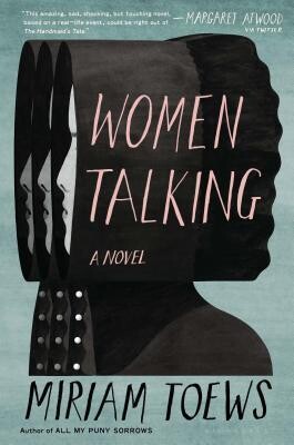 Women Talking by Miriam Toews (Movie Tie-in)