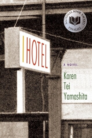 I Hotel by Karen Tei Yamashita