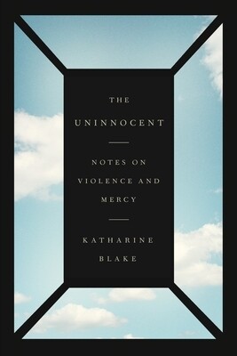 The Uninnocent by Katharine Blake