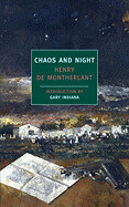 Chaos and Night by  Henry De Montherlant