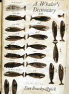 A Whaler's Dictionary by Dan Beachy-Quick