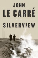 Silverview by John Le Carrâe