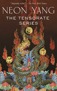 The Tensorate Series: (The Black Tides of Heaven, the Red Threads of Fortune, the Descent of Monsters, the Ascent to Godhood) ( Tensorate ) by Neon Yang