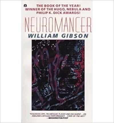 Neuromancer by William Gibson