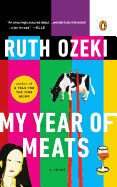 My Year of Meats by Ruth Ozeki