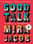 Good Talk: A Memoir in Conversations (paperback)