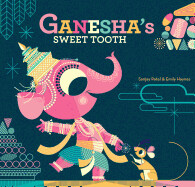 Ganesha's Sweet Tooth by Emily Haynes