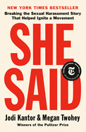 She Said By Jodi Kantor and Megan Twohey (paperback)