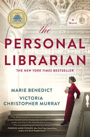 The Personal Librarian By Marie Benedict and Victoria Christopher Murray