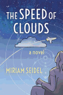 The Speed of Clouds by Miriam Seidel