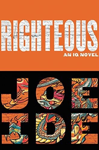 Righteous (IQ Novel #2) by Joe Ide