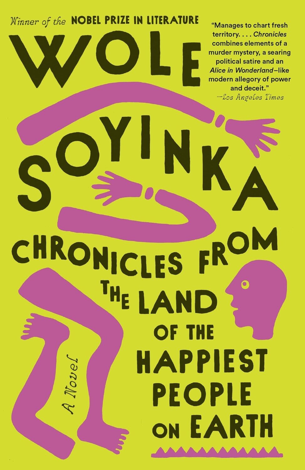 Chronicles from the Land of the Happiest People on Earth by by Wole Soyinka (paperback)