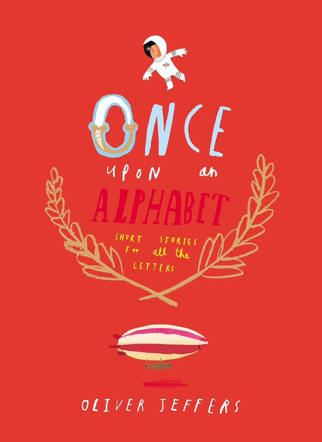 Once Upon an Alphabet By Oliver Jeffers