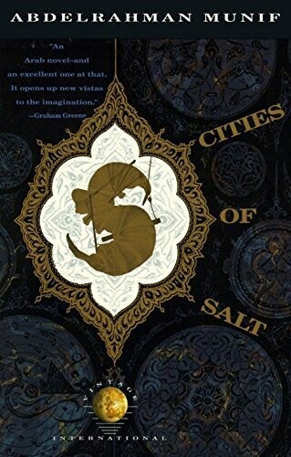 Cities of Salt By Abdelrahman Munif