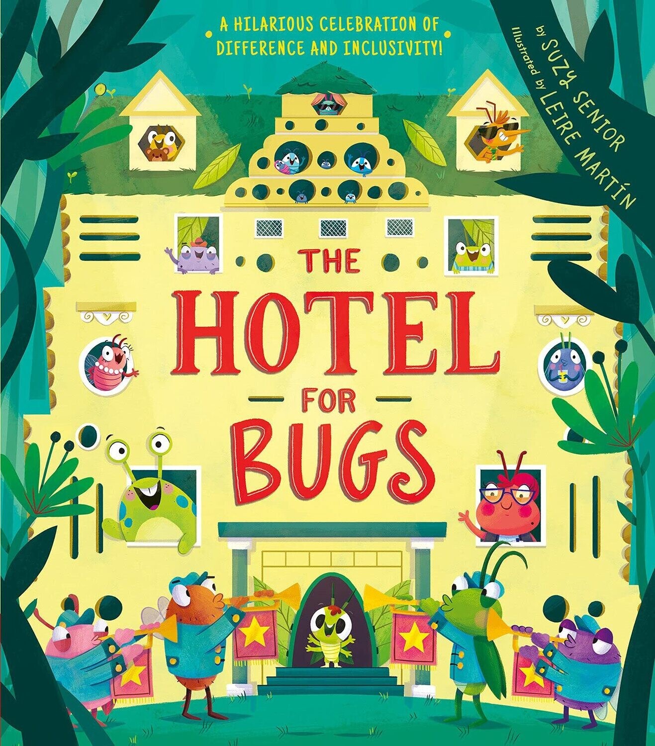 Hotel for Bugs by By Suzy Senior; illustrated by Leire Martin