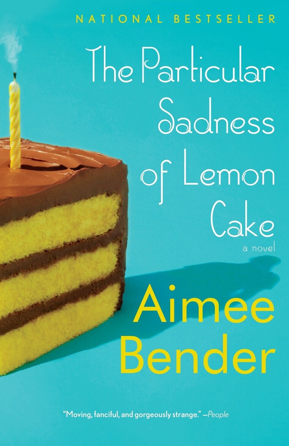 The Particular Sadness of Lemon Cake By Aimee Bender