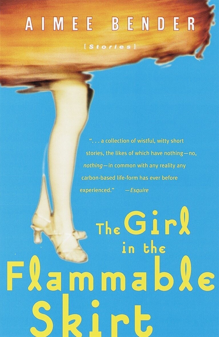 The Girl in the Flammable Skirt By Aimee Bender