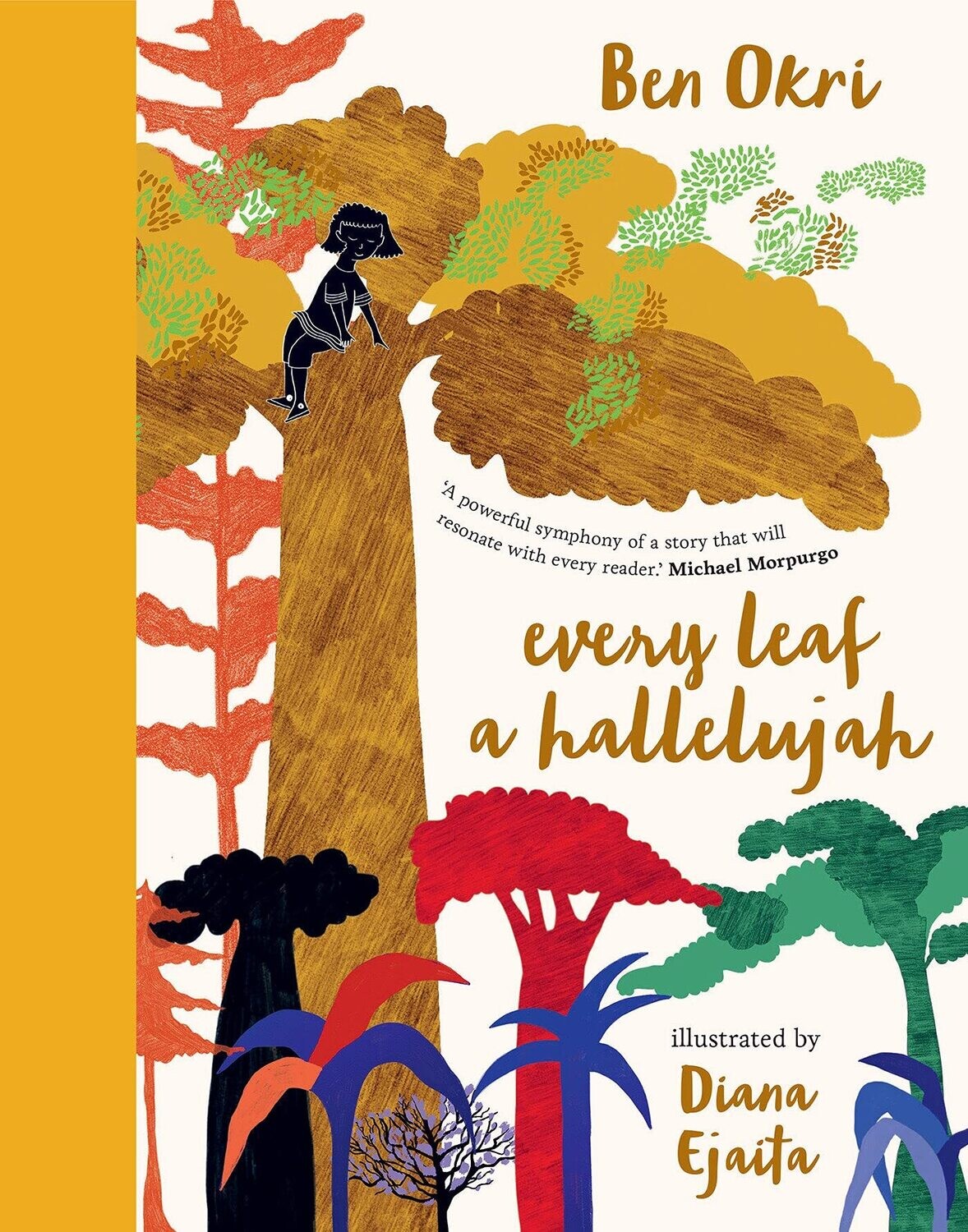 Every Leaf a Hallelujah by Ben Okri, illustrated by Diana Ejaita