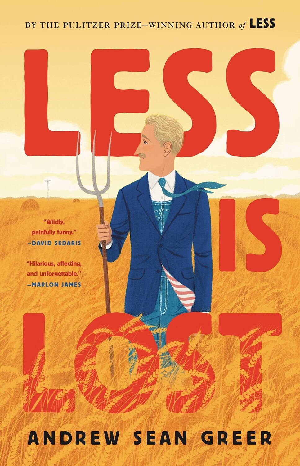 Less Is Lost (The Arthur Less Books #2)  by Andrew Sean Greer 