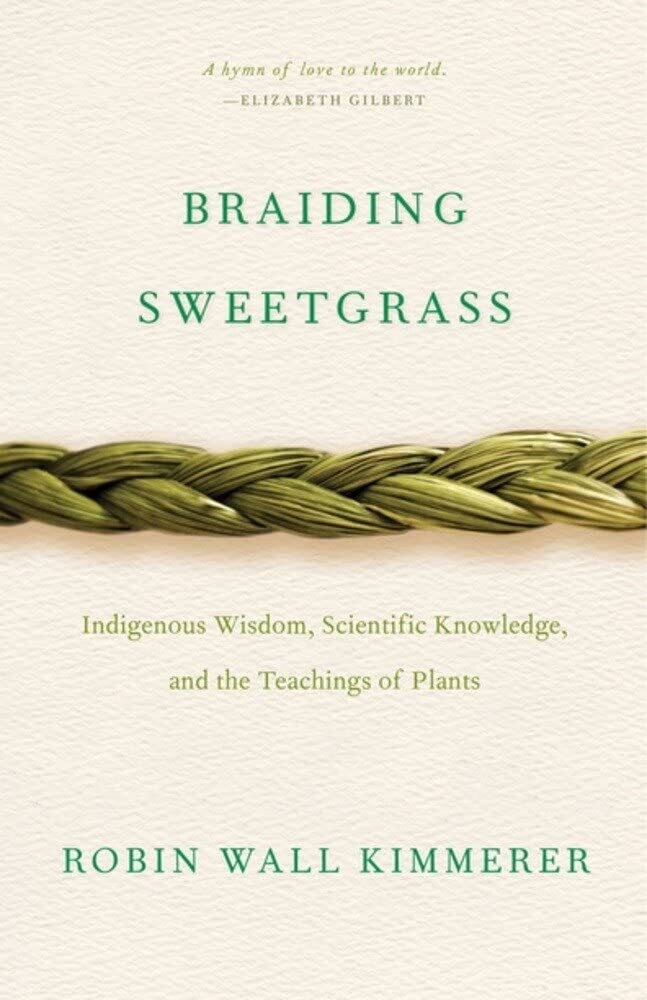 Braiding Sweetgrass (paperback) by Robin Wall Kimmerer