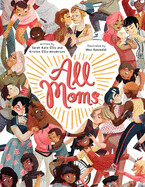 All Moms by Sarah Kate Ellis