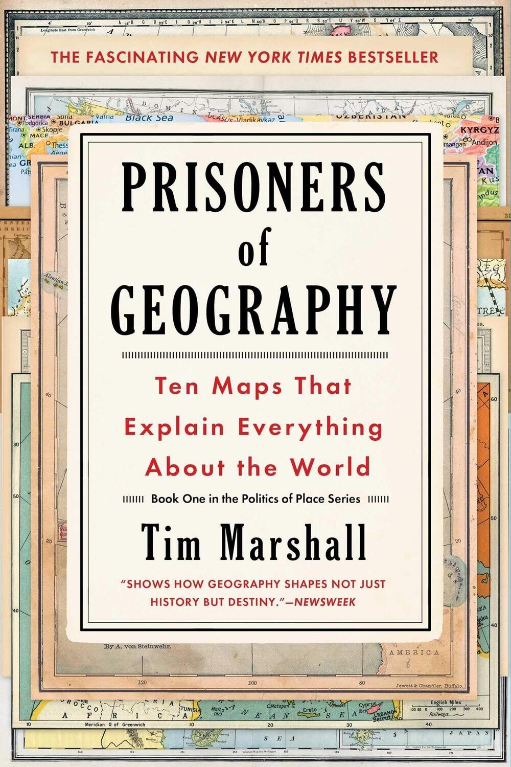 Prisoners of Geography: Ten Maps That Explain Everything about the World by Tim Marshall