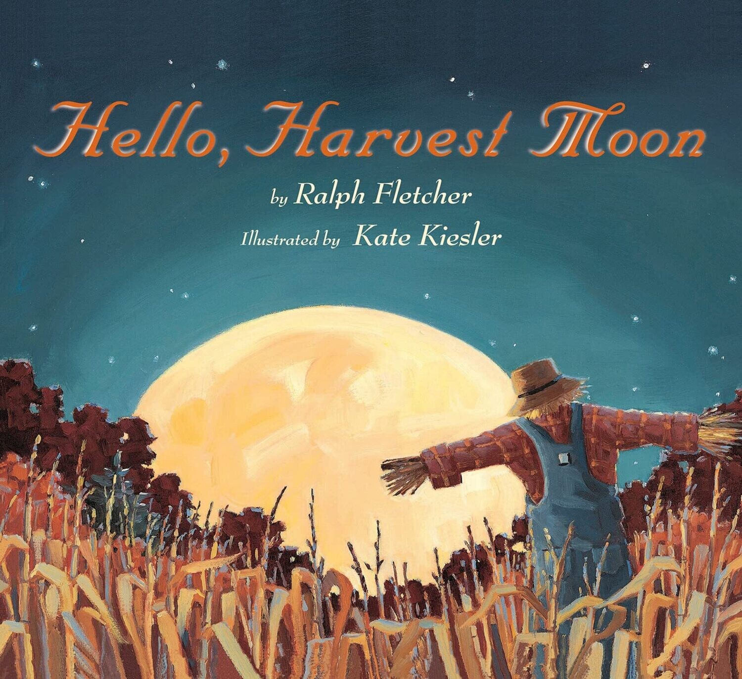 Hello, Harvest Moon by Ralph Fletcher, illustrated by Kate Kiesler