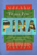 Pina by Titaua Peu