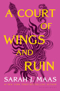 Court of Wings and Ruin by Sarah J. Maas