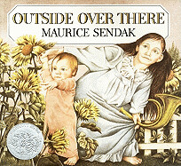 Outside Over There by Maurice Sendak 