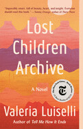 Lost Children Archive (paperback) by Valeria Luiselli