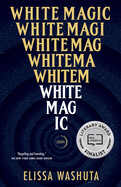 White Magic by Elissa Washuta (paperback)