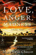 Love, Anger, Madness By Marie Vieux-Chauvet; Introduction by Edwidge Danticat