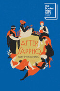 After Sappho: A Greek Romance by Selby Wynn  Schwartz