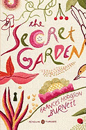 The Secret Garden (Penguin Classics) by Francis Hodgson Burnett
