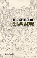 The Spirit of Philadelphia: Social Justice vs. the Total Market by Alain Supiot