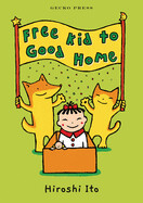 Free Kid to Good Home by Hiroshi Ito