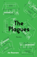 The Plagues by Joe Baumann