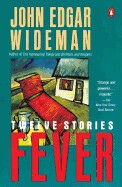 Fever: Twelve Stories by John Edgar Wideman