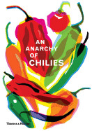 An Anarchy of Chilies by Caz Hildebrand