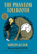 The Phantom Tollbooth by Norton Juster and Jules Feiffer