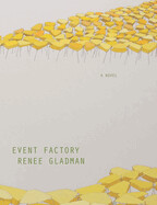 Event Factory by By Renee Gladman