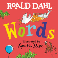 Words by Roald Dahl, illustrated by Quentin Blake