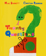 Twenty Questions by Mac Barnett & Christian Robinson