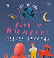 Here We Are: Book of Numbers by Oliver Jeffers