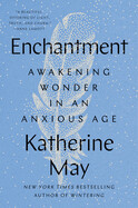 Enchantment by Katherine May