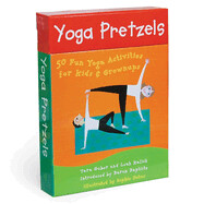 Yoga Pretzels: 50 Fun Yoga Activities for Kids &amp; Grownups (Activity Deck) by Tara Guber and Leah Kalish