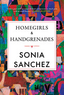 Homegirls and Handgrenades by By Sonia Sanchez